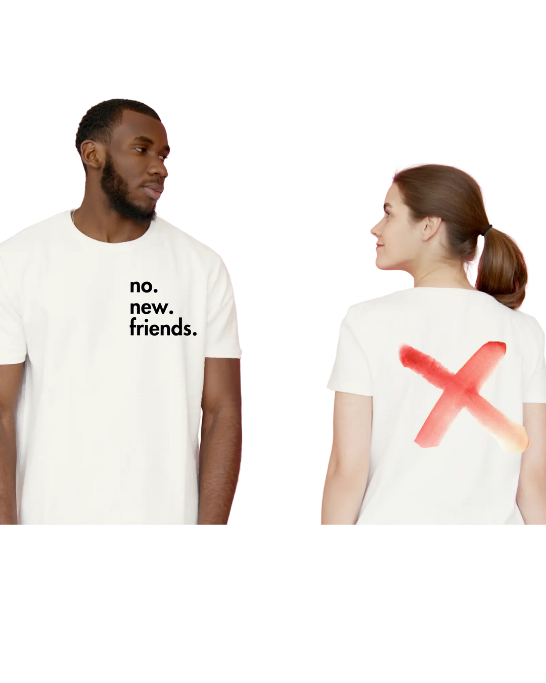Gen X Tee – “no. new. friends.  ” – Big X Back Print Serene Crafts Hub