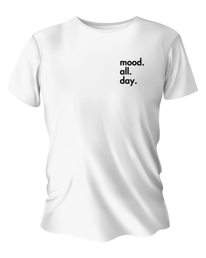 Gen X Tee – “mood. all. day. ” – Big X Back Print Serene Crafts Hub
