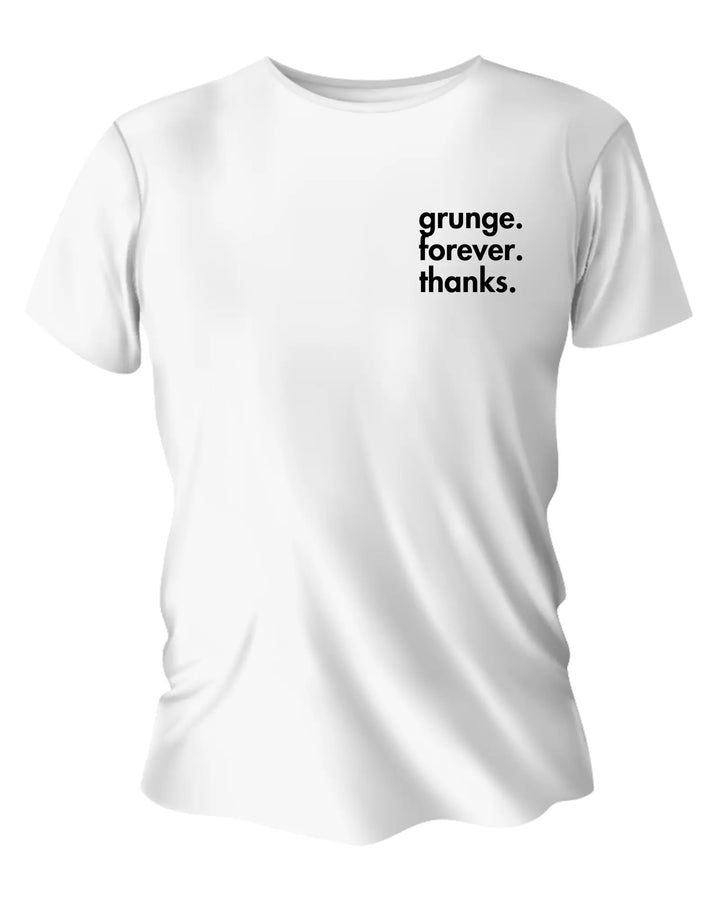Gen X Tee – “grunge. always. thanks.” – Big X Back Print Serene Crafts Hub