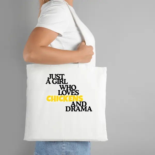 Funny Chicken Tote – “Just a Girl Who Loves Chickens and Drama” - Serene Crafts Hub