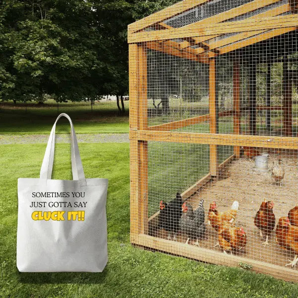 Funny Chicken Tote – “Sometimes You Just Have to Say Cluck It” - Serene Crafts Hub