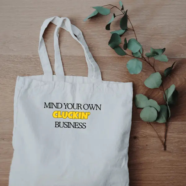 Sassy Chicken Tote – “Mind Your Own Cluckin’ Business” - Serene Crafts Hub